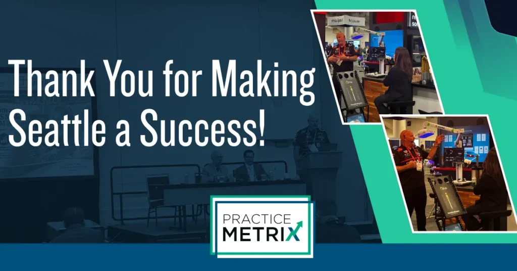 Practice Metrix thanks attendees for making the AAOMS meeting in Seattle a success